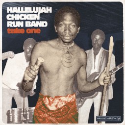 Hallelujah Chicken Run Band...