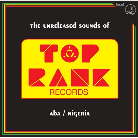 The Unreleased Sounds of Top Rank - Aba - Nigeria