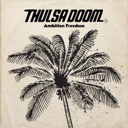 Thulsa Doom - Ambition Freedom