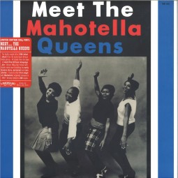 The Mahotella Queens - Meet...