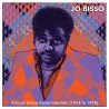 Jo Bisso - African Disco Experimentals (1974 to 1978)