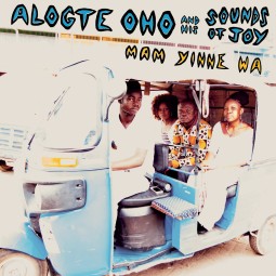 Alogte Oho and his Sounds of Joy - Ma Yinne Wa (12")