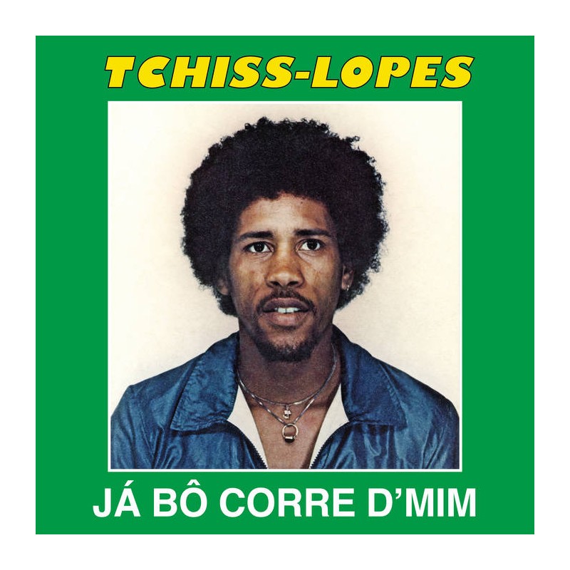 Tchiss Lopes - Já Bô Corre D​’​Mim