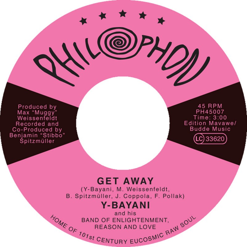 Y-Bayani & Baby Naa And The Band of Enlightenment, Reason & Love - Get Away (7")