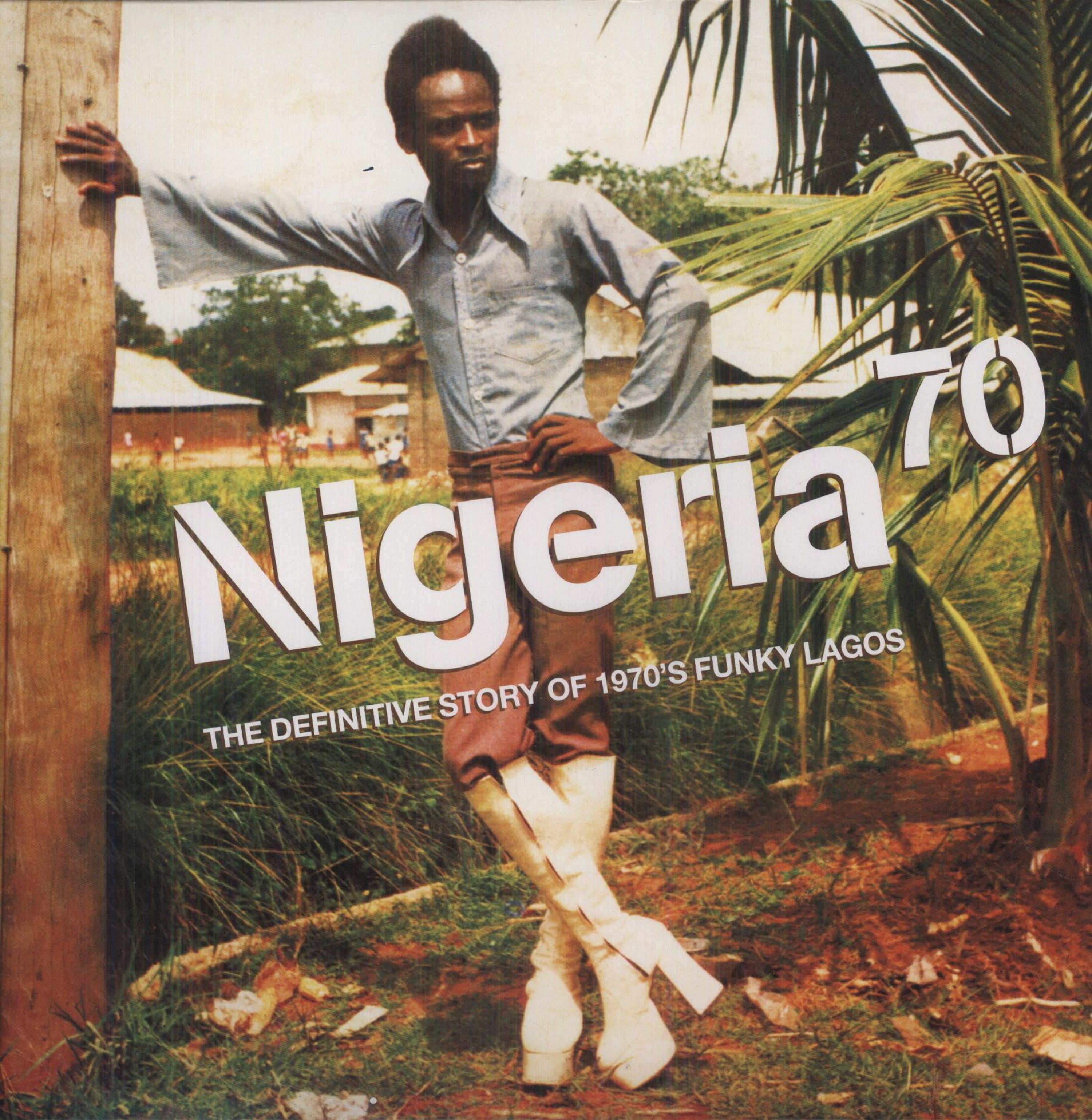 Nigeria 70 - The Definitive LP Edition