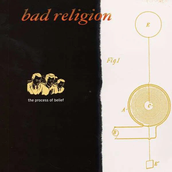 BAD RELIGION - THE PROCESS OF BELIEF