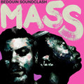 Bedouin Soundclash - Mass