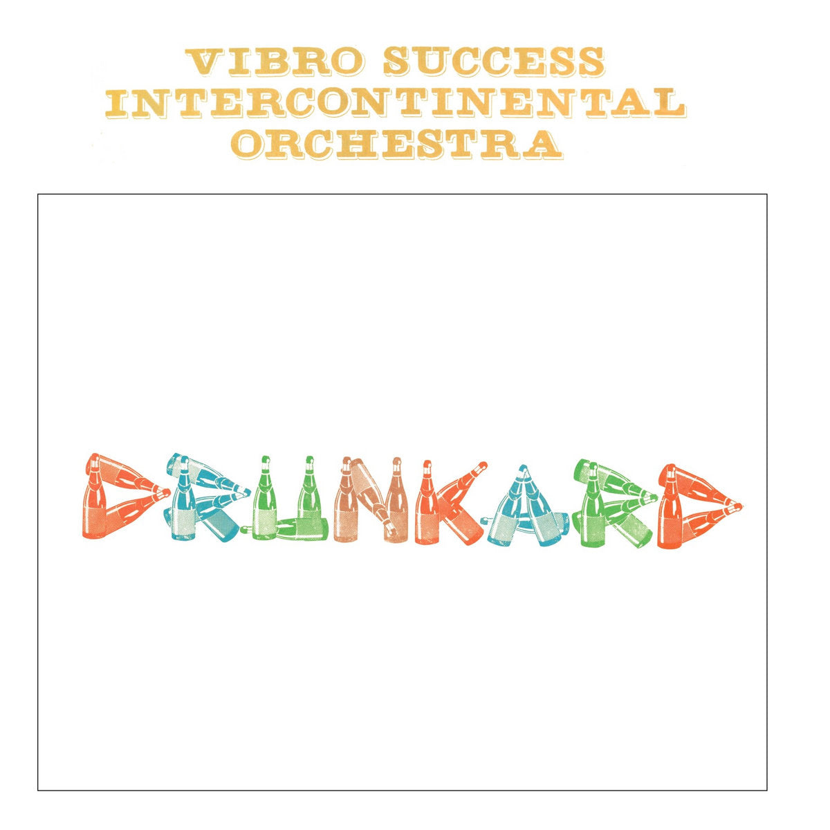 Vibro Success Intercontinental Orchestra - Drunkard