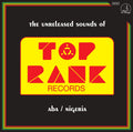 The Unreleased Sounds of Top Rank - Aba - Nigeria