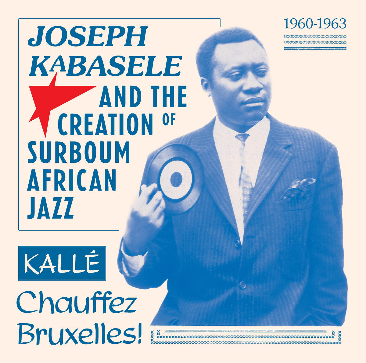 Joseph Kabasele And The Creation Of Surboum African Jazz - Grand Kalle & African Jazz, Manu Dibango